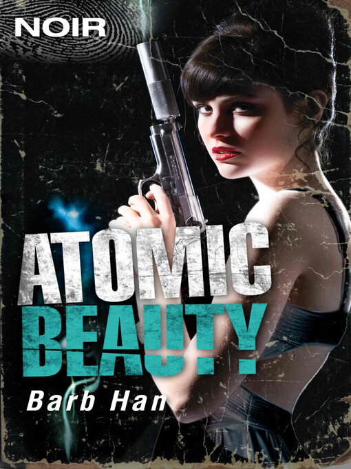 Title details for Atomic Beauty by Barb Han - Available